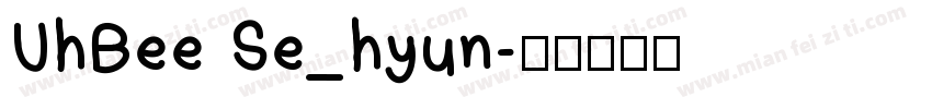 UhBee Se_hyun字体转换